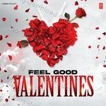 Feel Good Valentines - Ash King Song Download